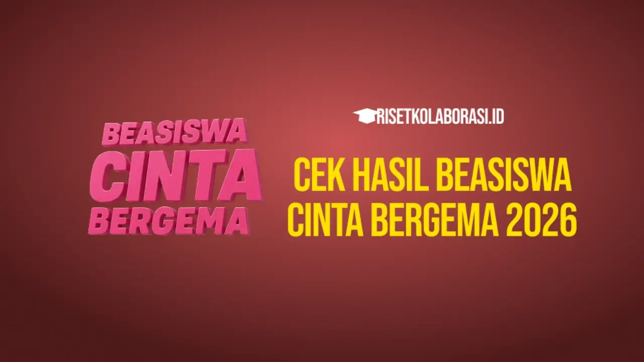 Cek Hasil Beasiswa Cinta Bergema 2026